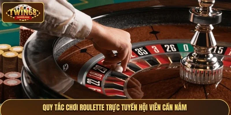 Quy tắc chơi Roulette trực tuyến hội viên cần nắm